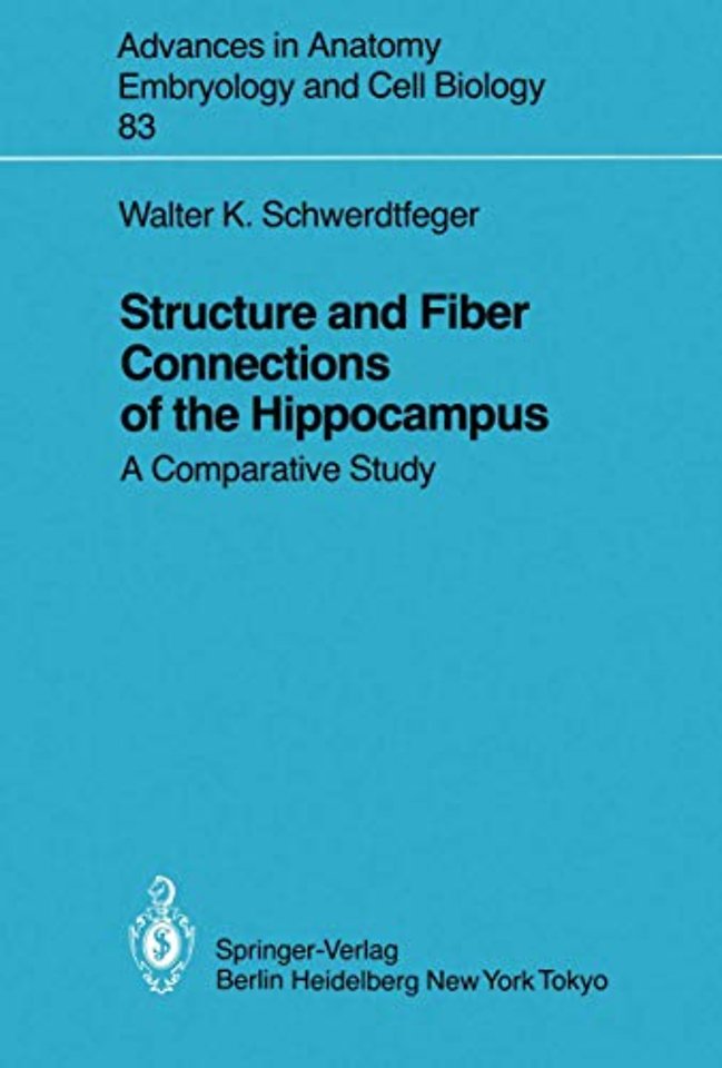 Structure and Fiber Connections of the Hippocampus
