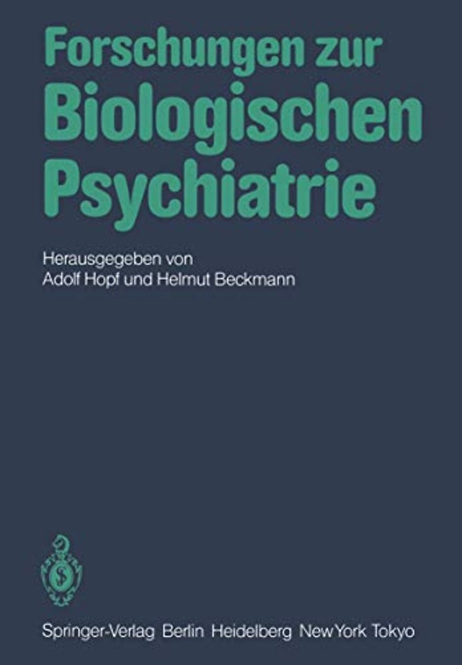 Forschungen zur Biologischen Psychiatrie