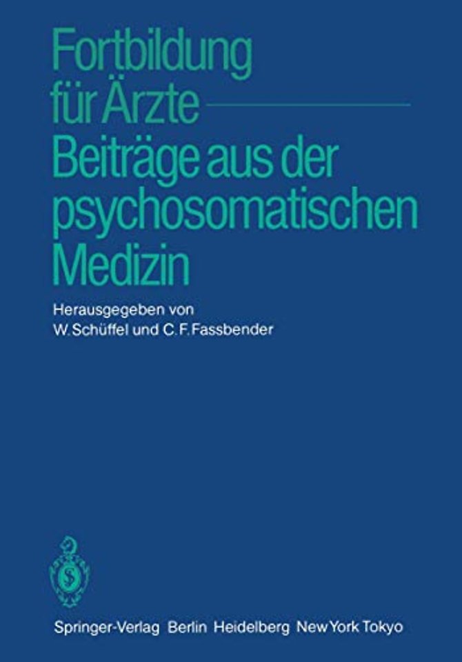 Fortbildung für Ärzte — Beiträge aus der psychosomatischen Medizin