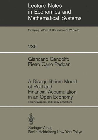 A Disequilibrium Model of Real and Financial Accumulation in an Open Economy