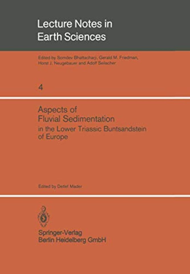 Aspects of Fluvial Sedimentation in the Lower Triassic Buntsandstein of Europe