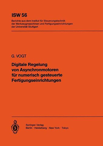Digitale Regelung von Asynchronmotoren für numerisch gesteuerte Fertigungseinrichtungen