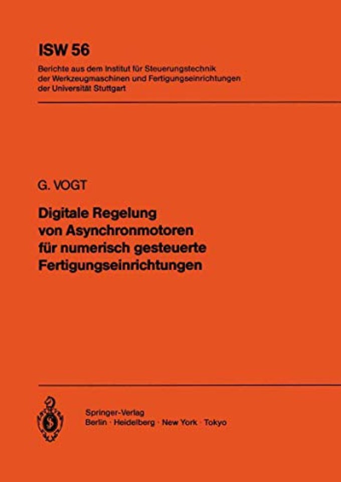 Digitale Regelung von Asynchronmotoren für numerisch gesteuerte Fertigungseinrichtungen