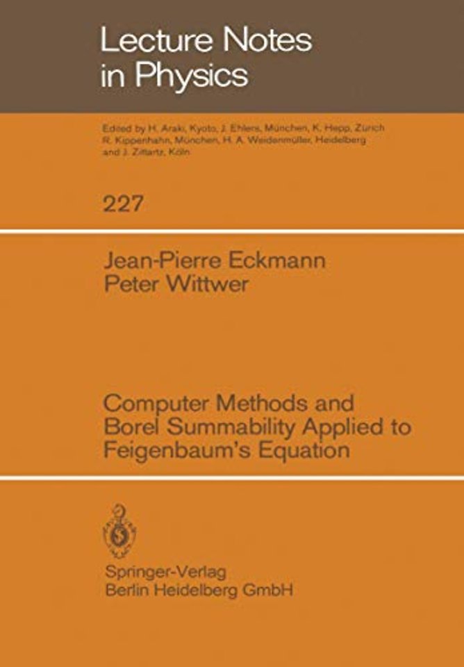 Computer Methods and Borel Summability Applied to Feigenbaum’s Equation