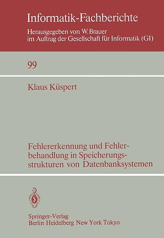 Fehlererkennung und Fehlerbehandlung in Speicherungsstrukturen von Datenbanksystemen
