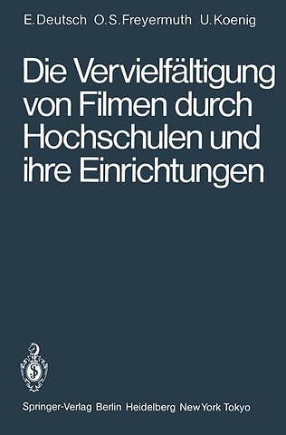 Die Vervielfältigung von Filmen durch Hochschulen und ihre Einrichtungen