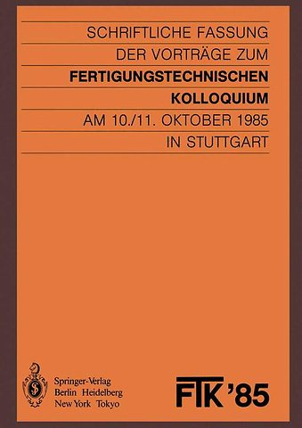 FTK ’85, Fertigungstechnisches Kolloquium