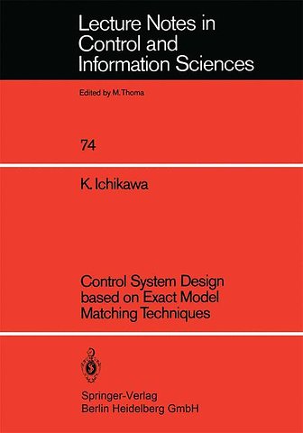 Control System Design based on Exact Model Matching Techniques
