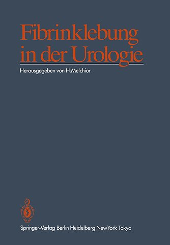 Fibrinklebung in der Urologie