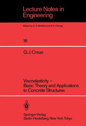 Viscoelasticity — Basic Theory and Applications to Concrete Structures