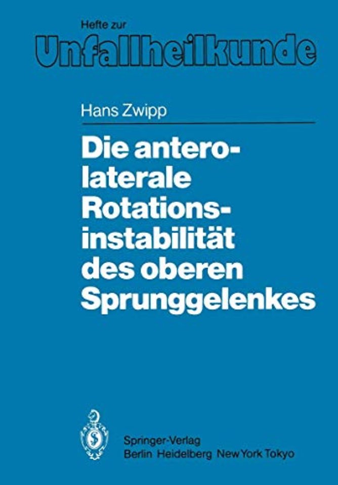 Die antero-laterale Rotationsinstabilität des oberen Sprunggelenkes