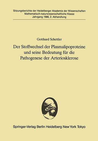 Der Stoffwechsel der Plasmalipoproteine und seine Bedeutung für die Pathogenese der Arteriosklerose