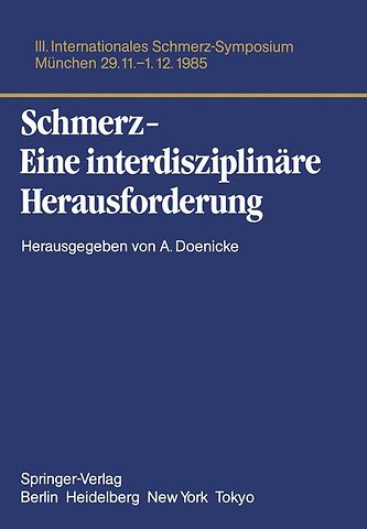 Schmerz- Eine interdisziplinäre Herausforderung