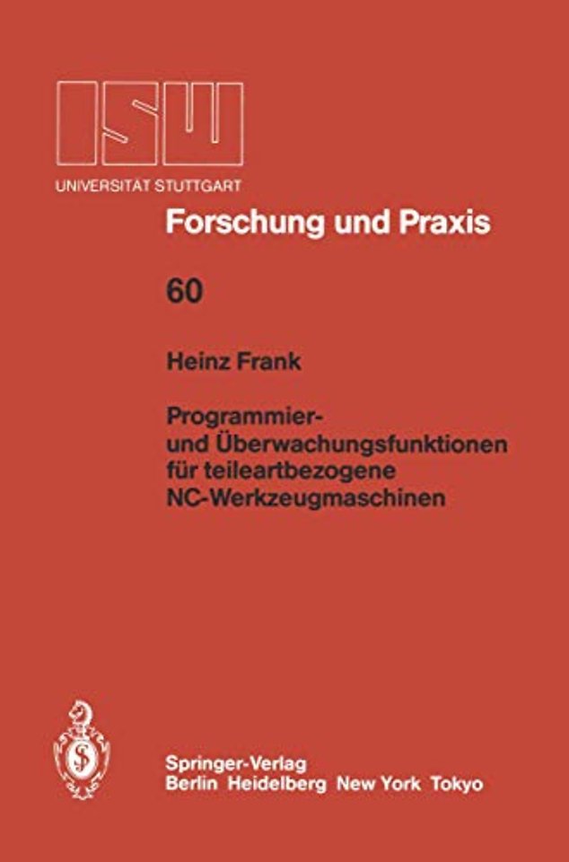 Programmier- und Überwachungsfunktionen für teileartbezogene NC-Werkzeugmaschinen