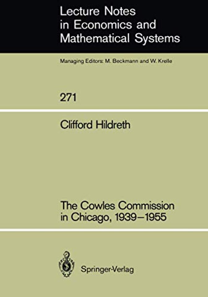 The Cowles Commission in Chicago, 1939–1955