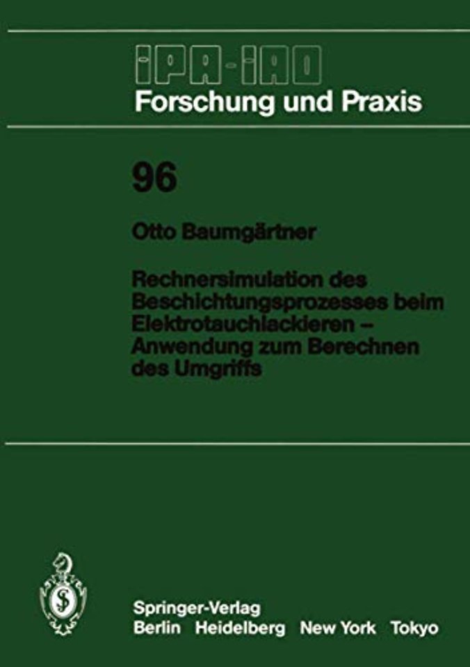 Rechnersimulation des Beschichtungsprozesses beim — Elektrotauchlackieren Anwendung zum Berechnen des Umgriffs