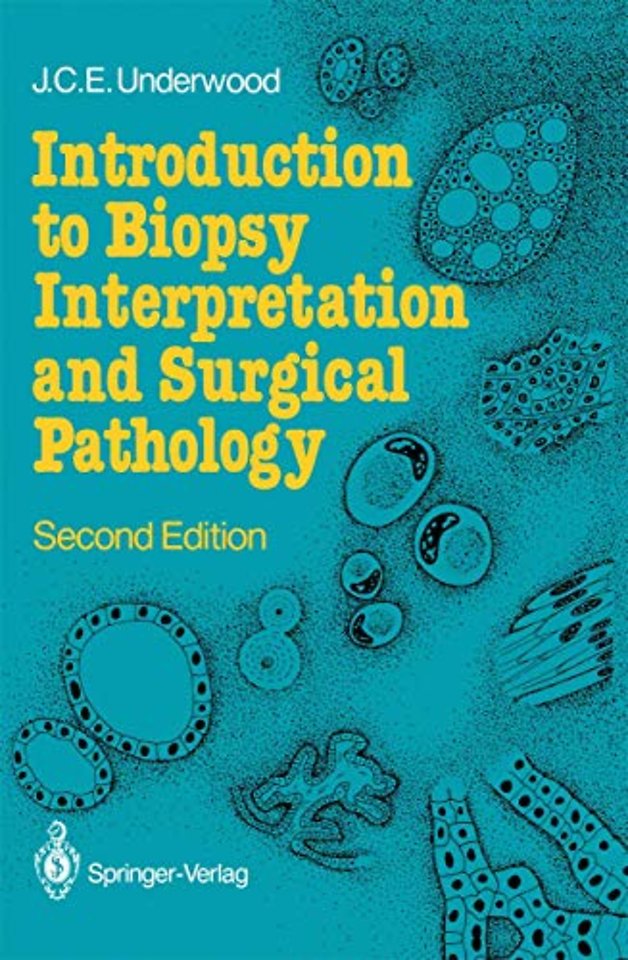 Introduction to Biopsy Interpretation and Surgical Pathology