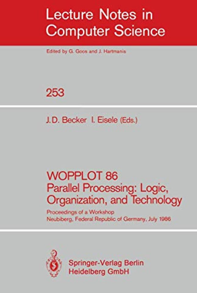 WOPPLOT 86 Parallel Processing: Logic, Organization, and Technology
