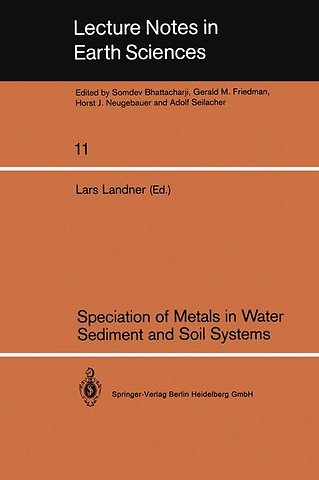 Speciation of Metals in Water, Sediment and Soil Systems