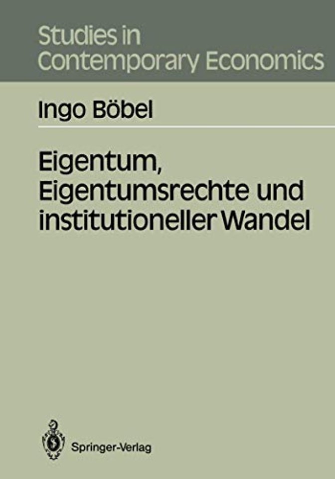 Eigentum, Eigentumsrechte und institutioneller Wandel