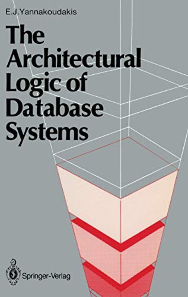 The Architectural Logic of Database Systems