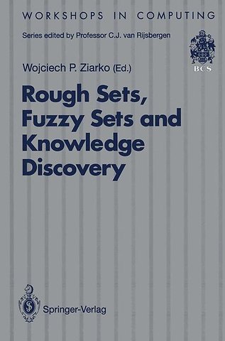 Rough Sets, Fuzzy Sets and Knowledge Discovery