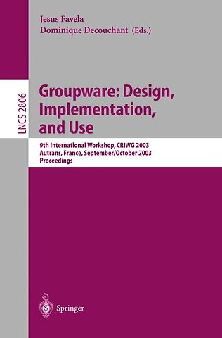 Groupware: Design, Implementation, and Use