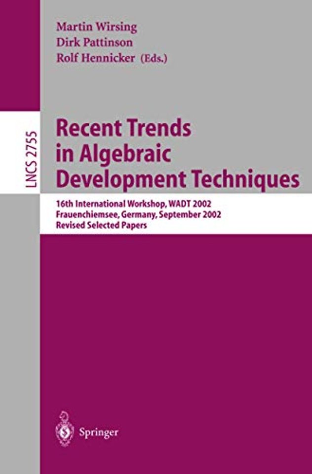 Recent Trends in Algebraic Development Techniques