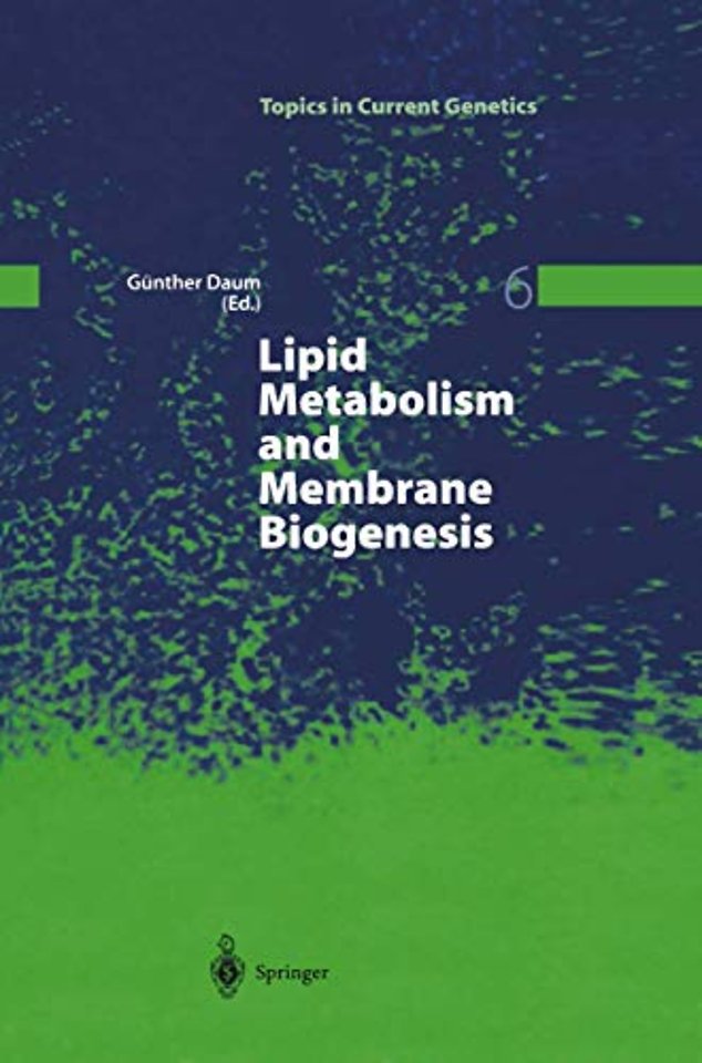 Lipid Metabolism and Membrane Biogenesis