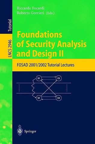 Foundations of Security Analysis and Design II