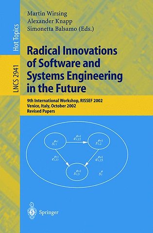 Radical Innovations of Software and Systems Engineering in the Future