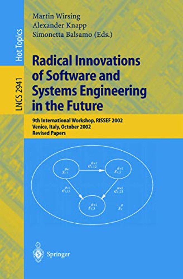 Radical Innovations of Software and Systems Engineering in the Future