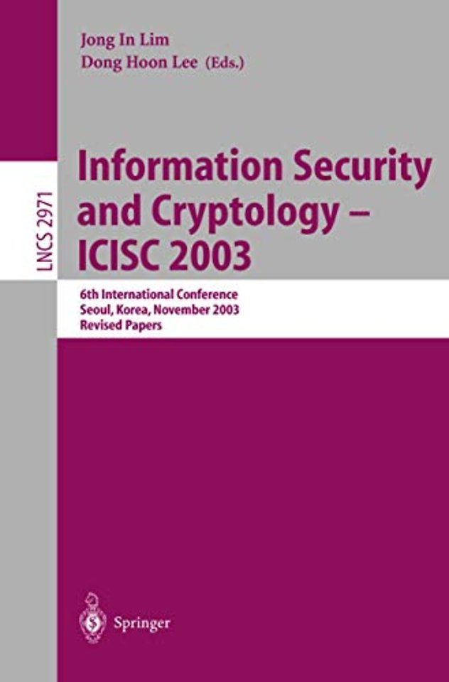 Information Security and Cryptology - ICISC 2003