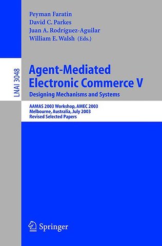 Agent-Mediated Electronic Commerce V