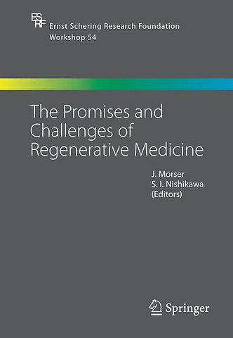 The Promises and Challenges of Regenerative Medicine
