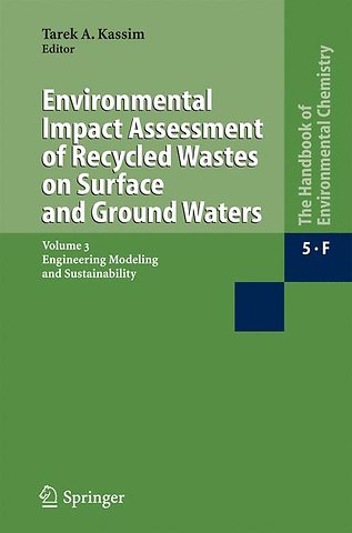 Environmental Impact Assessment of Recycled Wastes on Surface and Ground Waters