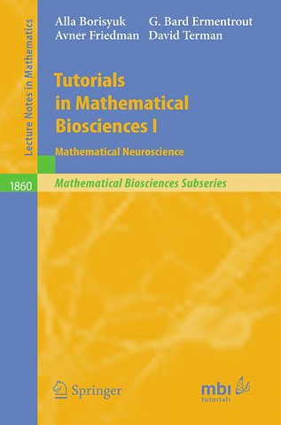 Tutorials in Mathematical Biosciences I