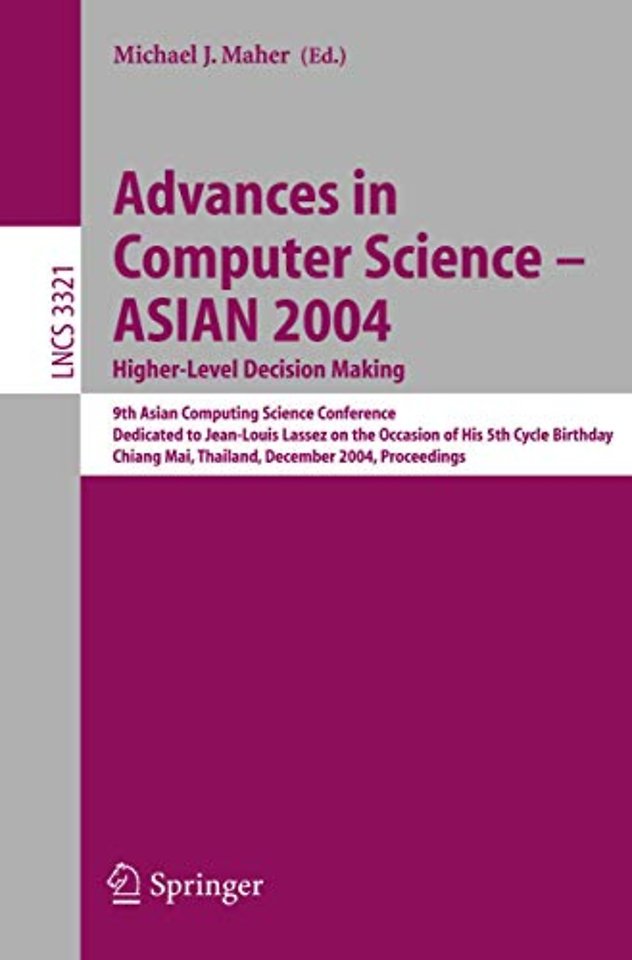 Advances in Computer Science - ASIAN 2004, Higher Level Decision Making