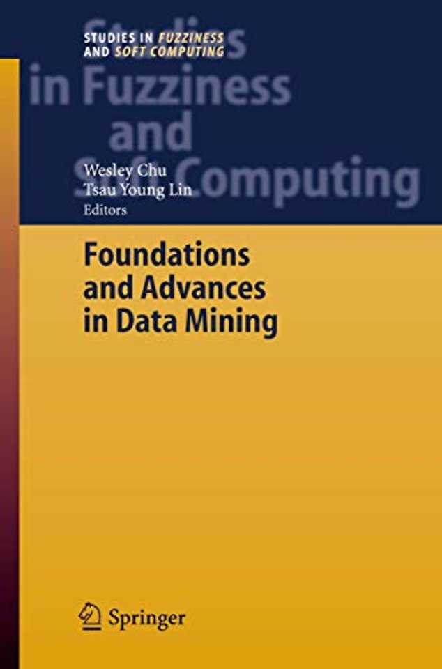 Foundations and Advances in Data Mining