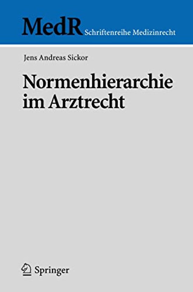 Normenhierarchie im Arztrecht