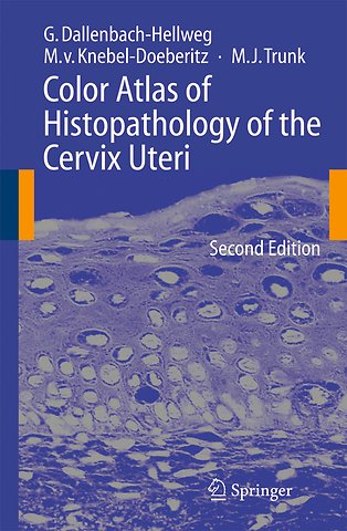 Color Atlas of Histopathology of the Cervix Uteri