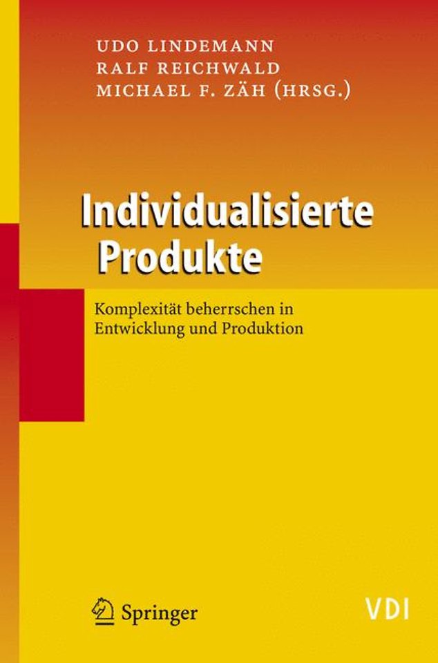 Individualisierte Produkte - Komplexität beherrschen in Entwicklung und Produktion
