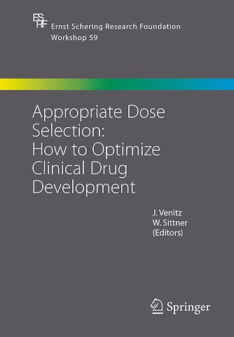 Appropriate Dose Selection - How to Optimize Clinical Drug Development