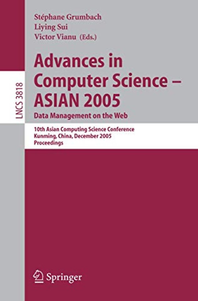 Advances in Computer Science - ASIAN 2005. Data Management on the Web
