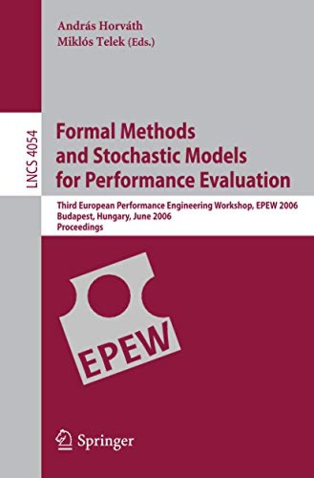 Formal Methods and Stochastic Models for Performance Evaluation