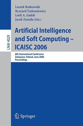Artificial Intelligence and Soft Computing – ICAISC 2006