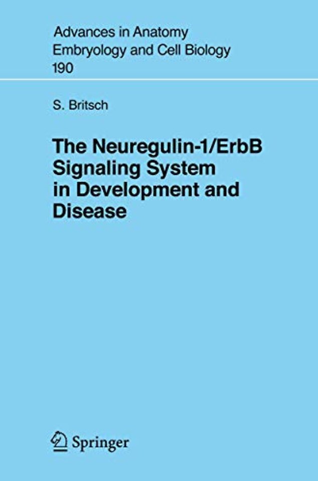 The Neuregulin-I/ErbB Signaling System in Development and Disease