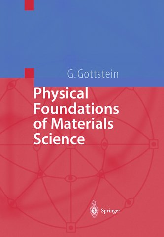 Physical Foundations of Materials Science