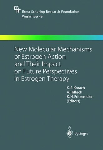 New Molecular Mechanisms of Estrogen Action and Their Impact on Future Perspectives in Estrogen Therapy