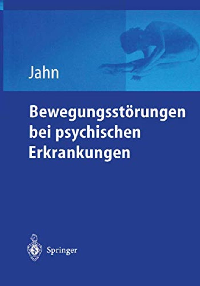 Bewegungsstörungen bei psychischen Erkrankungen
